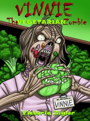 cover image of Vinnie the Vegetarian Zombie